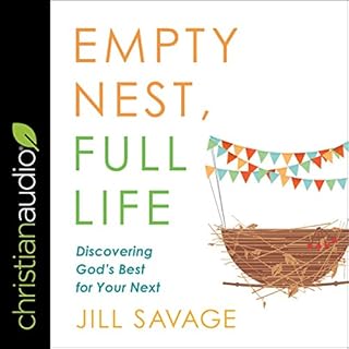 Empty Nest, Full Life Audiolibro Por Jill Savage arte de portada