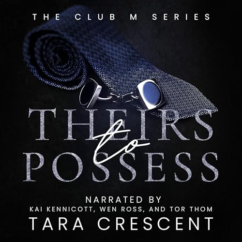 Theirs to Possess Audiolivro Por Tara Crescent capa