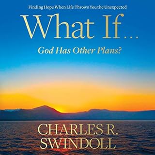 What If...God Has Other Plans? Audiobook By Charles R. Swindoll cover art