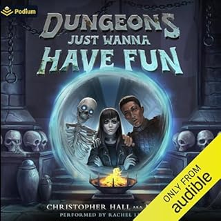 Dungeons Just Wanna Have Fun: An Isekai LitRPG Audiolibro Por Christopher Hall, Maxlex arte de portada