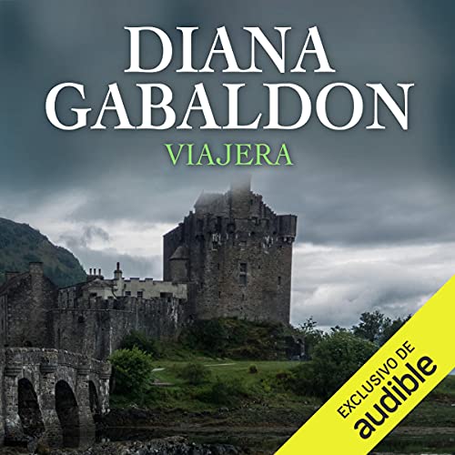 Viajera (Narración en Castellano) [Voyager] Audiobook By Diana Gabaldon cover art