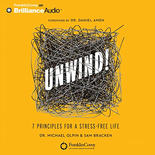 Unwind! Audiolibro Por Dr. Michael Olpin, Sam Bracken, Daniel Amen - foreword arte de portada