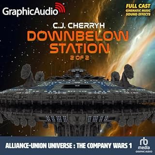 Downbelow Station (2 of 2) [Dramatized Adaptation] Audiobook By C.J. Cherryh cover art