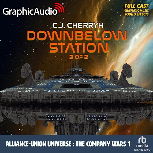 Downbelow Station (2 of 2) [Dramatized Adaptation] cover art