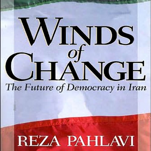 Winds of Change Audiolibro Por Reza Pahlavi arte de portada