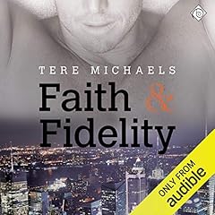 Faith & Fidelity Audiobook By Tere Michaels cover art