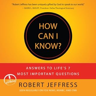 How Can I Know? Audiobook By Robert Jeffress cover art