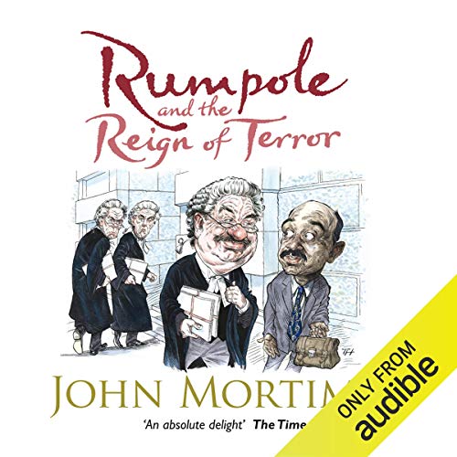 Rumpole and the Reign of Terror Audiobook By John Mortimer cover art