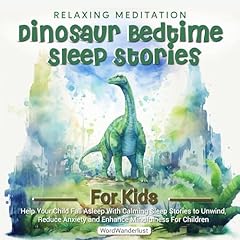 Relaxing Meditation Dinosaur Bedtime Stories for Kids cover art