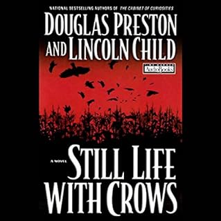 Still Life with Crows Audiobook By Douglas Preston, Lincoln Child cover art