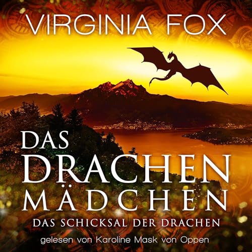 Das Drachenmädchen - Das Schicksal der Drachen Audiolivro Por Virginia Fox capa