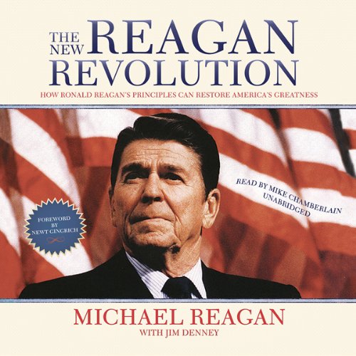 The New Reagan Revolution Audiobook By Michael Reagan, Jim Denney, Newt Gingrich cover art