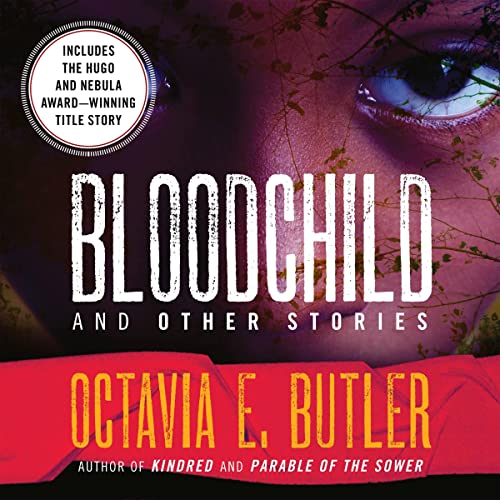 Bloodchild and Other Stories Audiolivro Por Octavia E. Butler capa