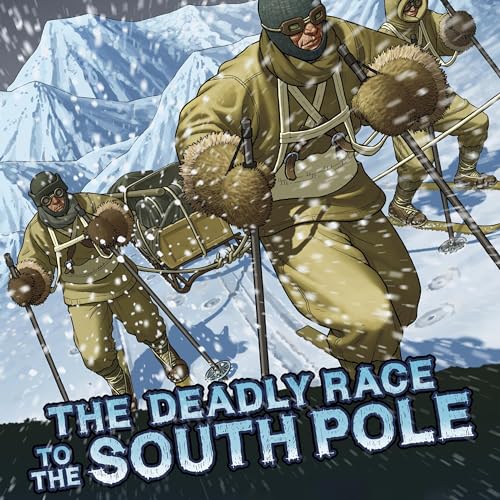 The Deadly Race to the South Pole cover art