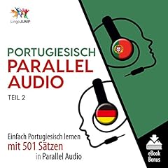 Portugiesisch Parallel Audio - Einfach Portugiesisch Lernen mit 501 Sätzen in Parallel Audio - Teil 2 Titelbild