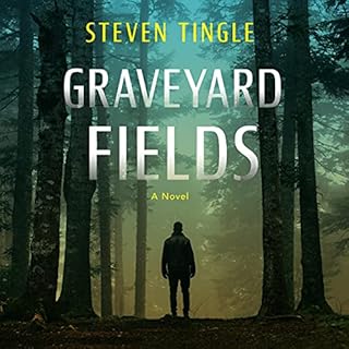 Graveyard Fields Audiobook By Steven Tingle cover art