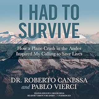 I Had to Survive Audiobook By Dr. Roberto Canessa, Pablo Vierci cover art