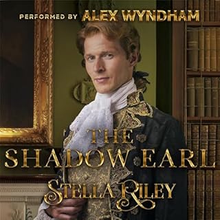 The Shadow Earl Audiobook By Stella Riley cover art