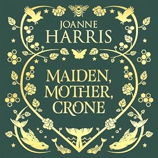 Maiden, Mother, Crone Audiolibro Por Joanne Harris arte de portada