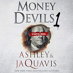 Money Devils 1 Audiobook By Ashley & JaQuavis cover art