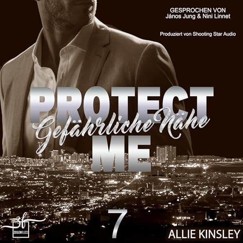 Protect me - Gefährliche Nähe Audiobook By Allie Kinsley cover art