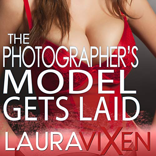 The Photographer’s Model Gets Laid Audiolivro Por Laura Vixen capa