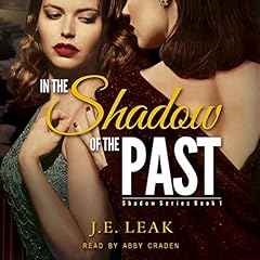 In the Shadow of the Past Audiolibro Por J.E. Leak arte de portada