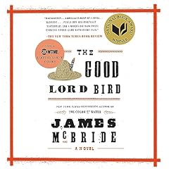 The Good Lord Bird Audiolibro Por James McBride arte de portada