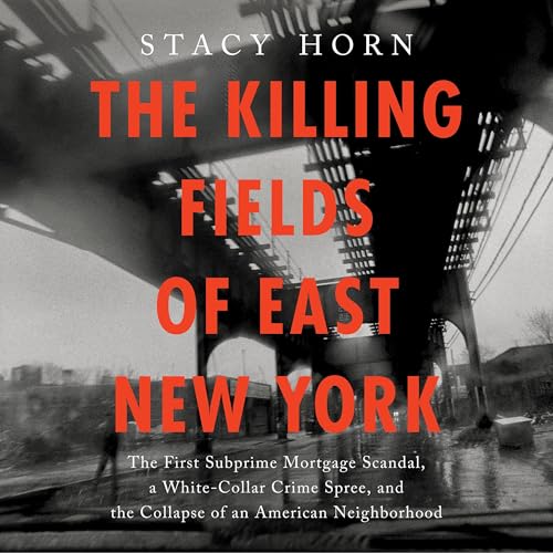 The Killing Fields of East New York Audiolibro Por Stacy Horn arte de portada