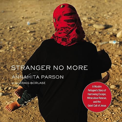 Stranger No More Audiolibro Por Annahita Parsan, Craig Borlase - featuring arte de portada