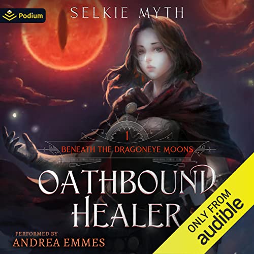 Oathbound Healer Audiobook By Selkie Myth cover art