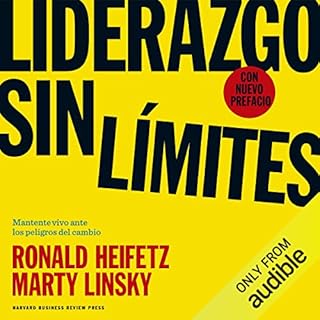 Liderazgo sin límites [Leadership Without Limits] Audiobook By Ronald Heifetz, Marty Linsky cover art