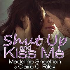 Shut Up and Kiss Me cover art