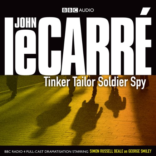 Tinker Tailor Soldier Spy (Dramatised) cover art