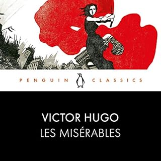 Les Misérables Audiobook By Christine Donougher, Victor Hugo, Robert Tombs cover art