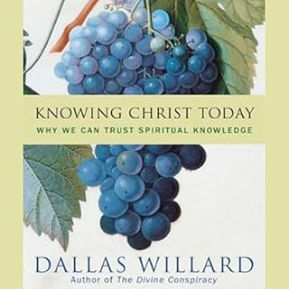 Knowing Christ Today Audiolibro Por Dallas Willard arte de portada