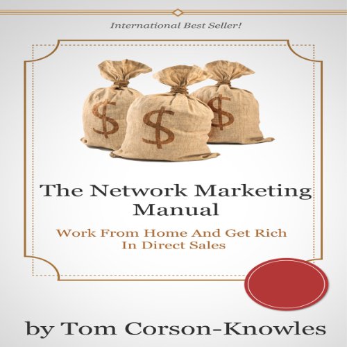 The Network Marketing Manual Audiobook By Tom Corson-Knowles cover art