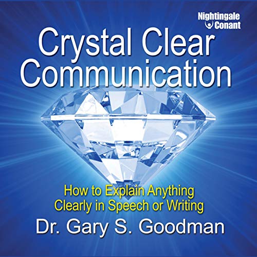 Crystal Clear Communication Audiobook By Gary S Goodman cover art