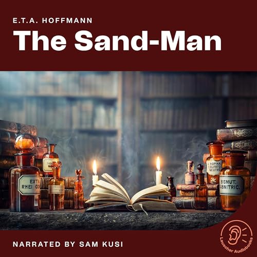 The Sand-Man Audiobook By E. T. A. Hoffmann cover art