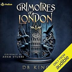 Grimoires of London 1 Audiobook By DB King cover art