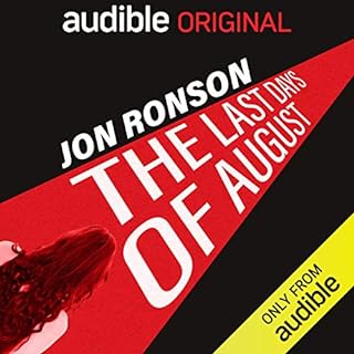 The Last Days of August Audiobook By Jon Ronson cover art