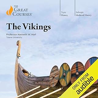 The Vikings Audiobook By Kenneth W. Harl, The Great Courses cover art