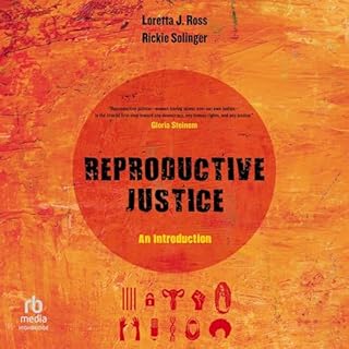 Reproductive Justice Audiolibro Por Loretta Ross, Rickie Solinger arte de portada