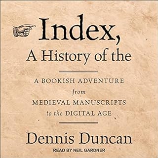 Index, a History of The Audiolibro Por Dennis Duncan arte de portada