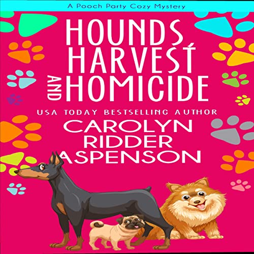 Hounds, Harvest, and Homicide: A Pooch Party Cozy Mystery cover art