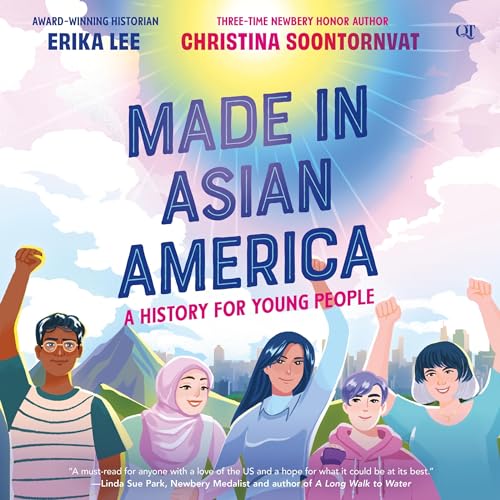 Made in Asian America Audiolivro Por Erika Lee, Christina Soontornvat capa