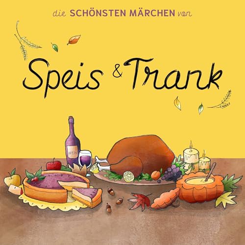 Die schönsten Märchen von Speis und Trank cover art