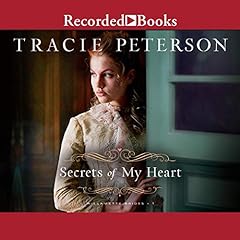 Secrets of My Heart Audiolibro Por Tracie Peterson arte de portada