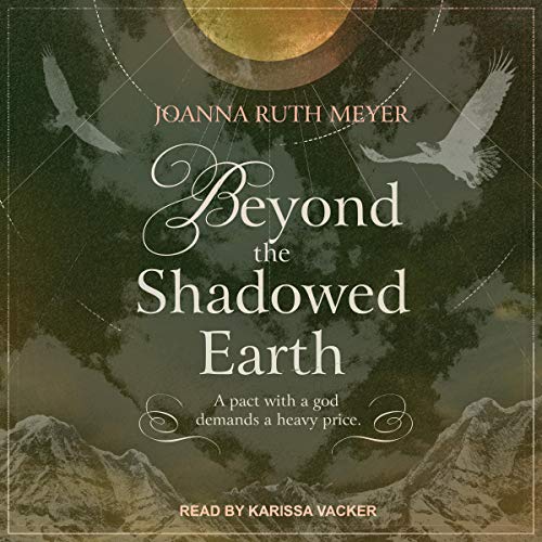 Beyond the Shadowed Earth Audiolibro Por Joanna Ruth Meyer arte de portada