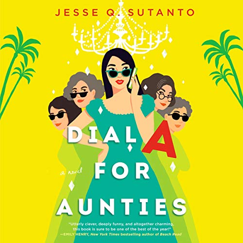 Dial A for Aunties Audiolivro Por Jesse Q. Sutanto capa